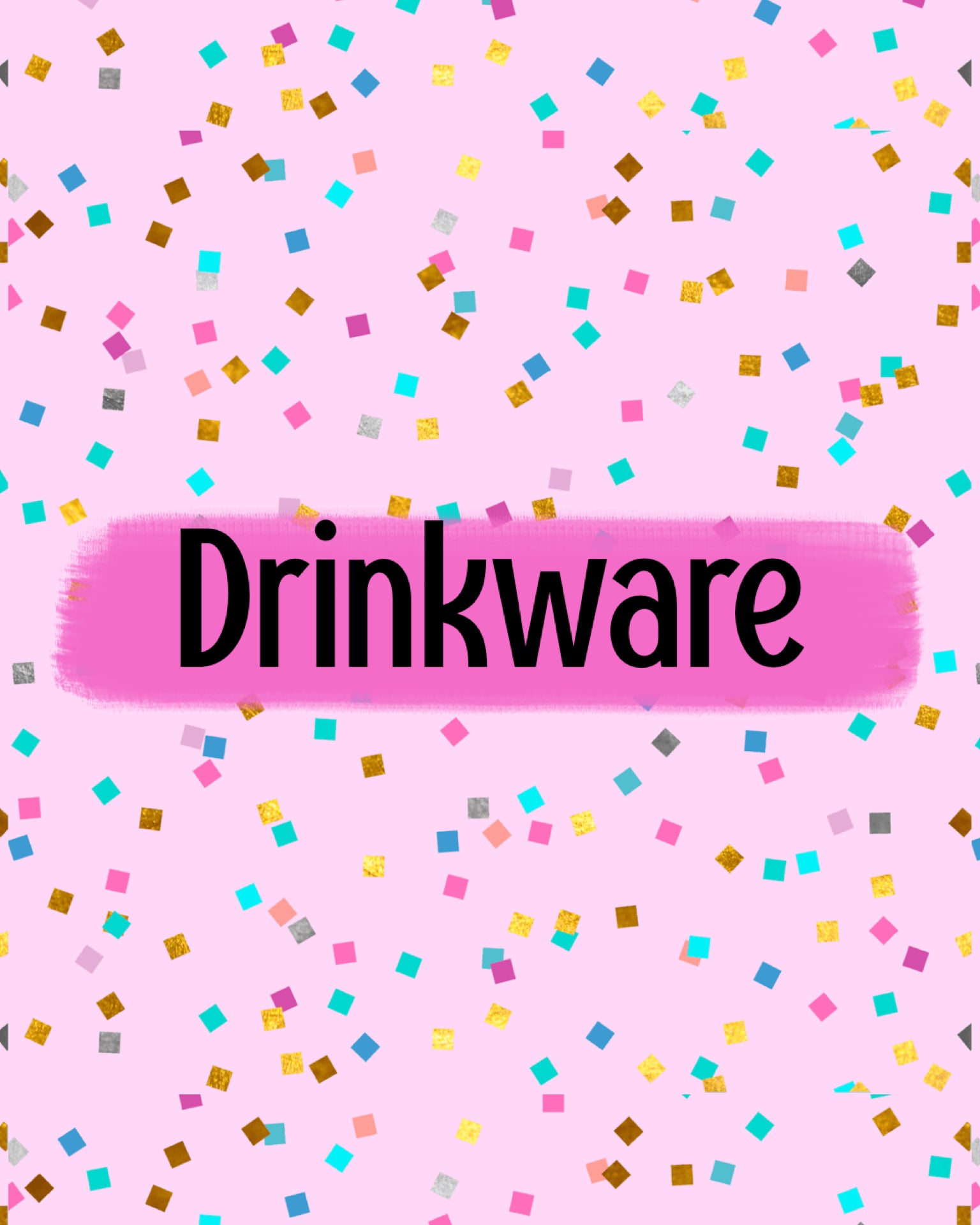 Drinkware