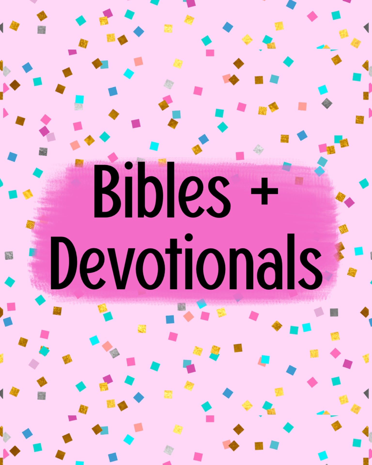 Bibles/Devotionals