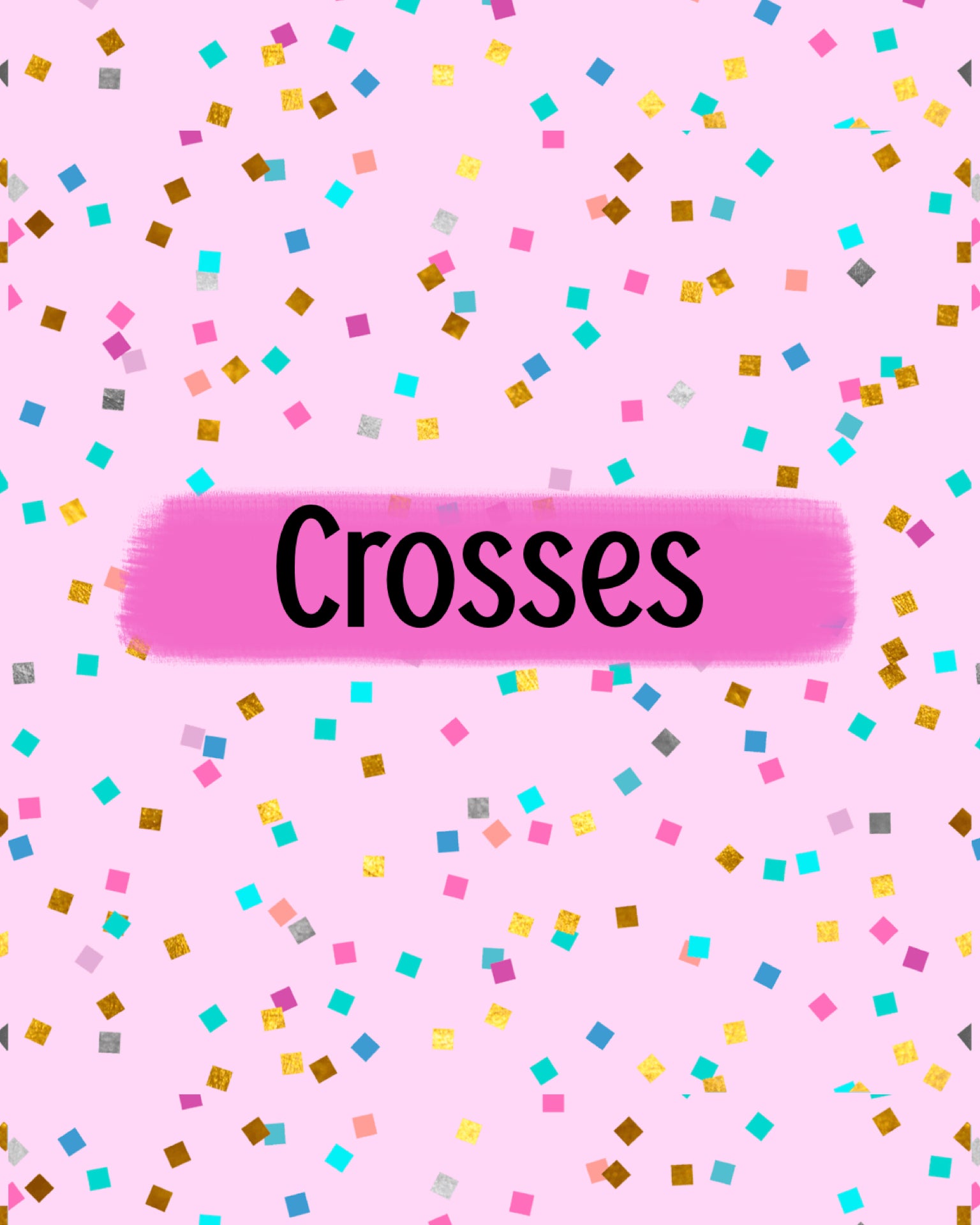 Crosses