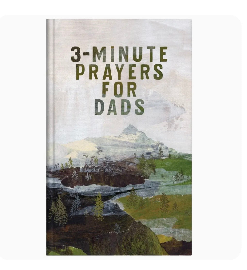 3 Minute Prayers for Dads