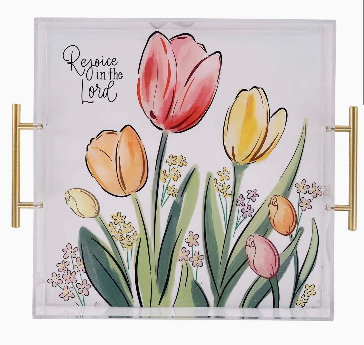 Glory Haus Rejoice in the Lord Tulip Acrylic Tray