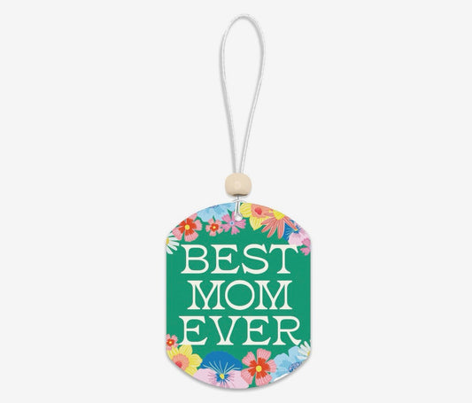 Best Mom Ever Flowers Car air Freshener